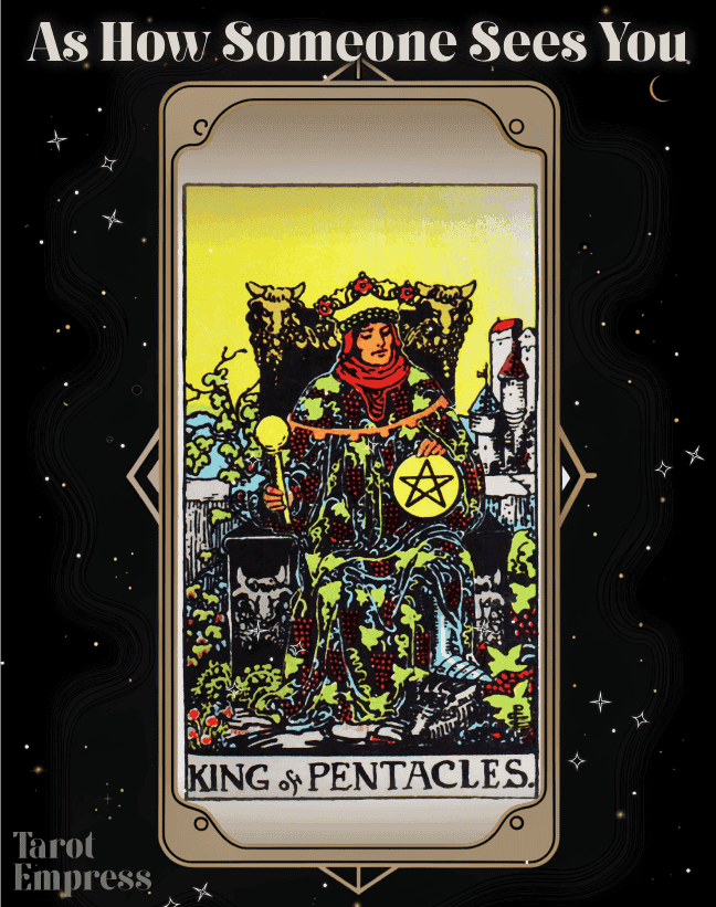 King of Pentacles as How Someone Sees You