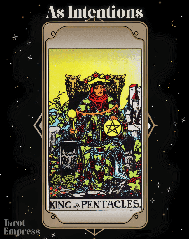 King of Pentacles as Intentions