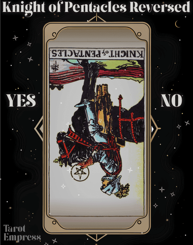 knight of pentacles reversed yes or no