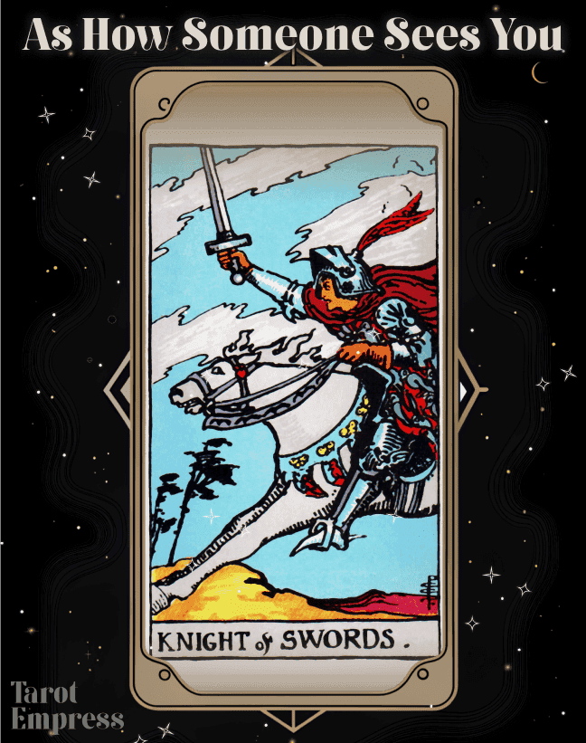 Knight of Swords as How Someone Sees You