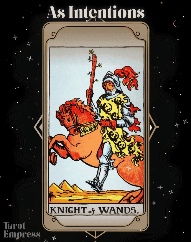 Knight of Wands as Intentions