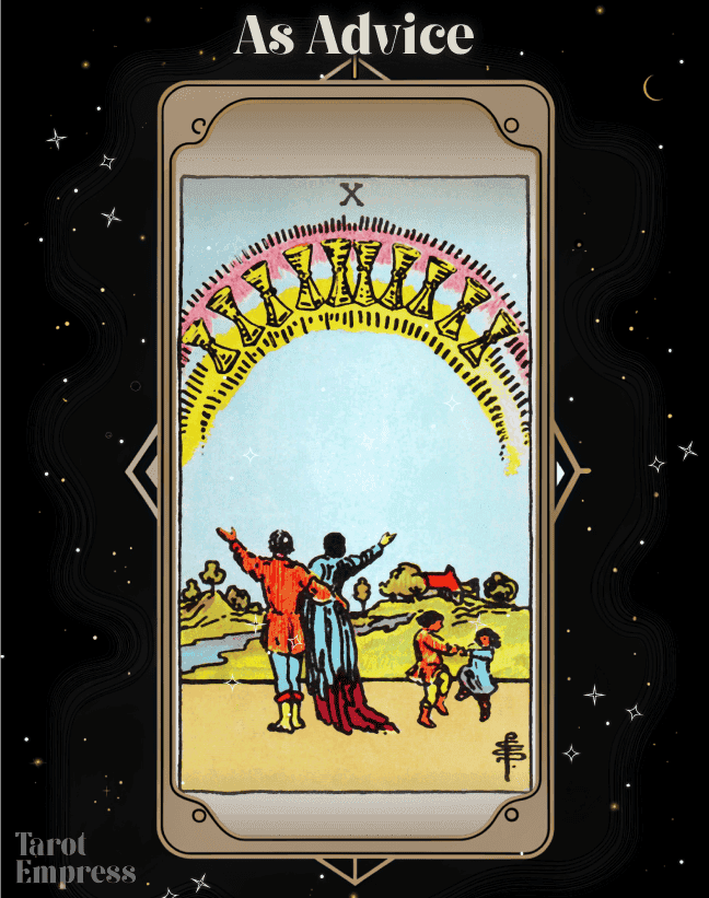 10 of Cups Advice