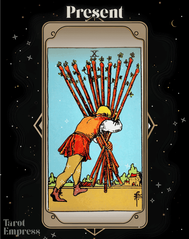 10 of Wands Present