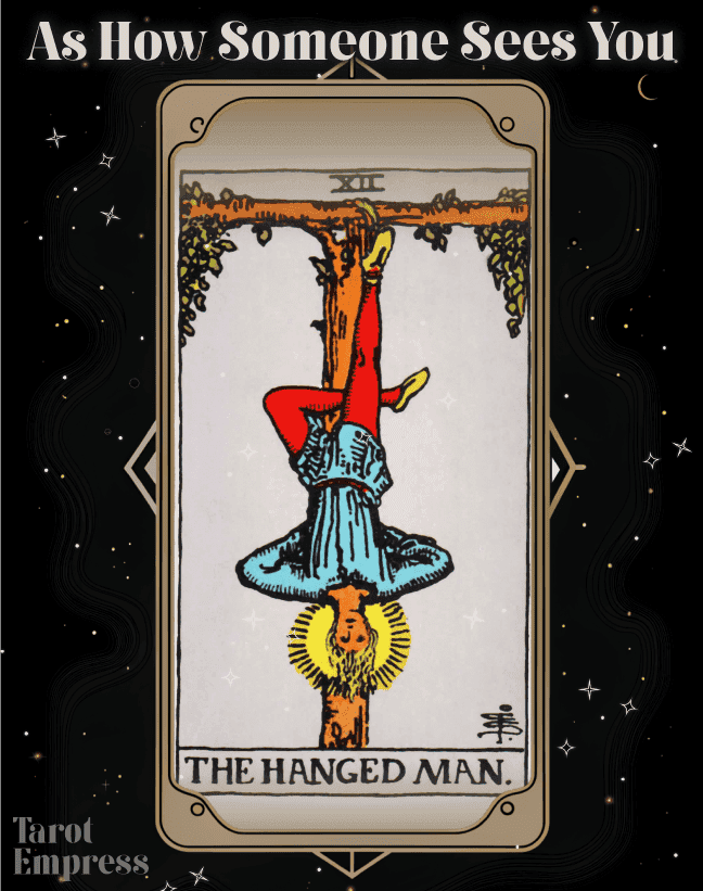 The Hanged Man As How Someone Sees You