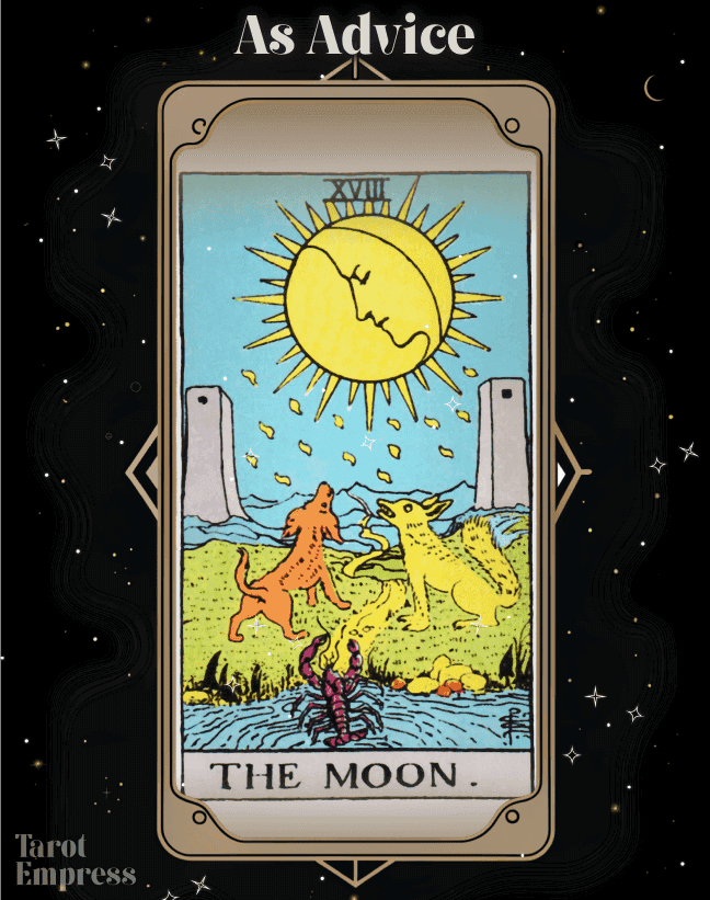 The Moon Advice