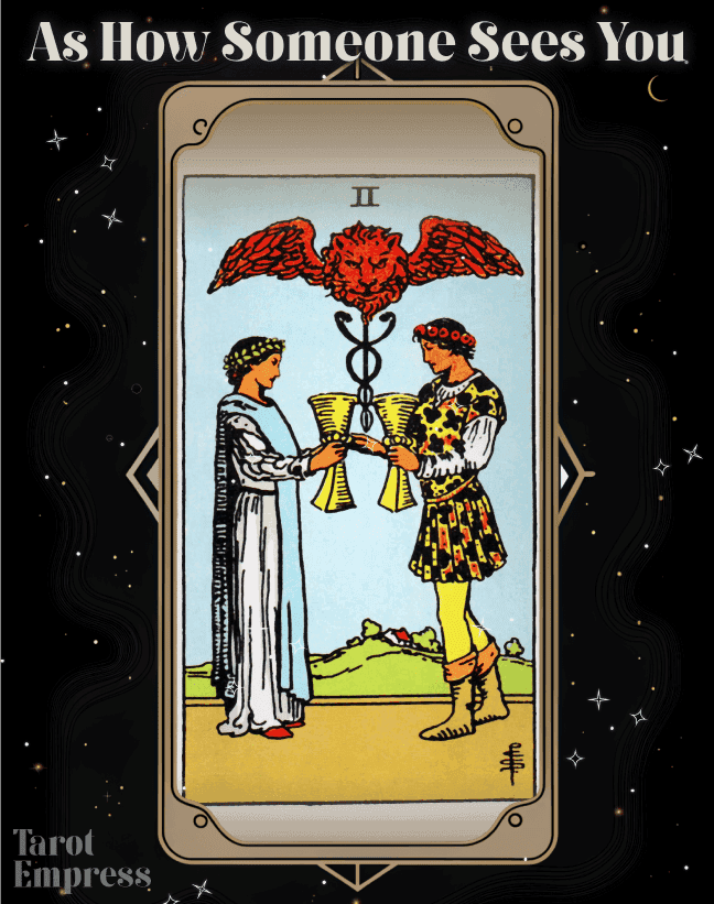 Two of Cups As How Someone Sees You