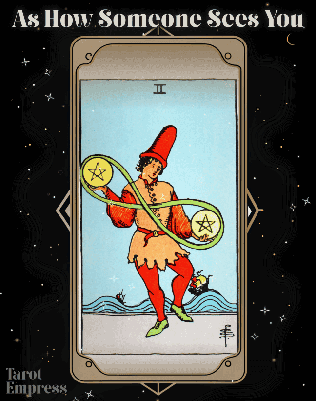 Two of Pentacles as How Someone Sees You