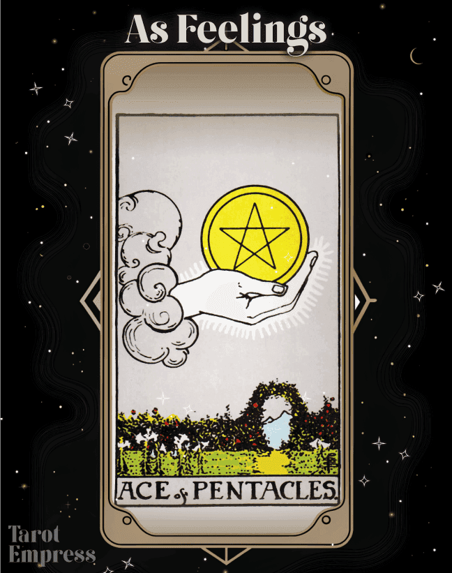 Ace of Pentacles as Feelings