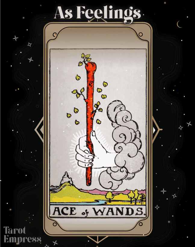 Ace of Wands as Feelings