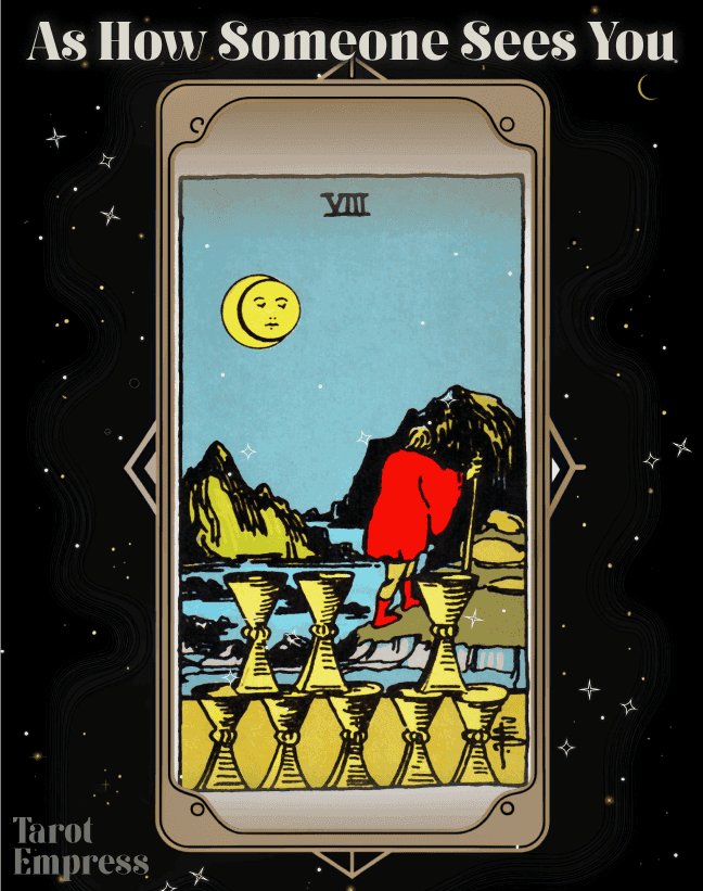 Eight of Cups as How Someone Sees You