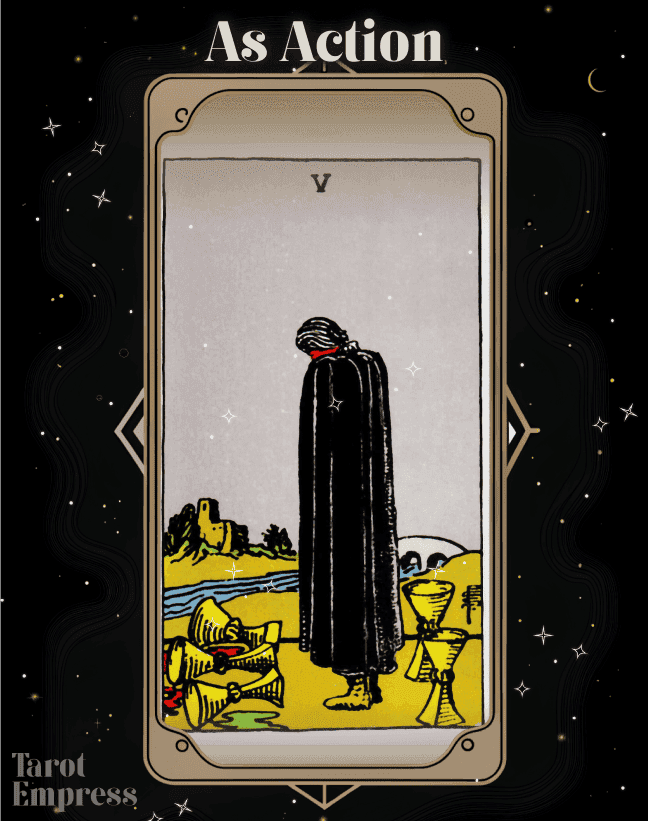 5 of Cups as Action