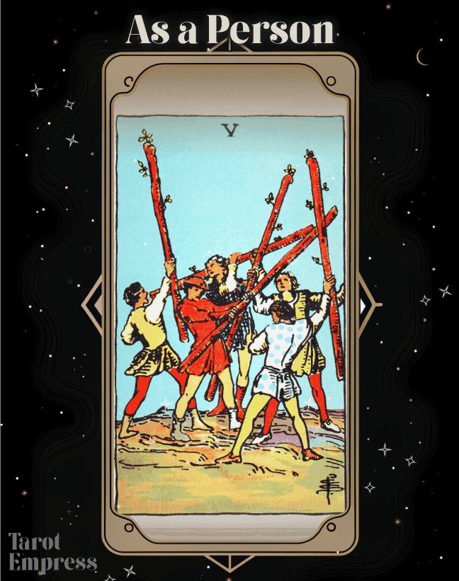 5 of Wands as a Person