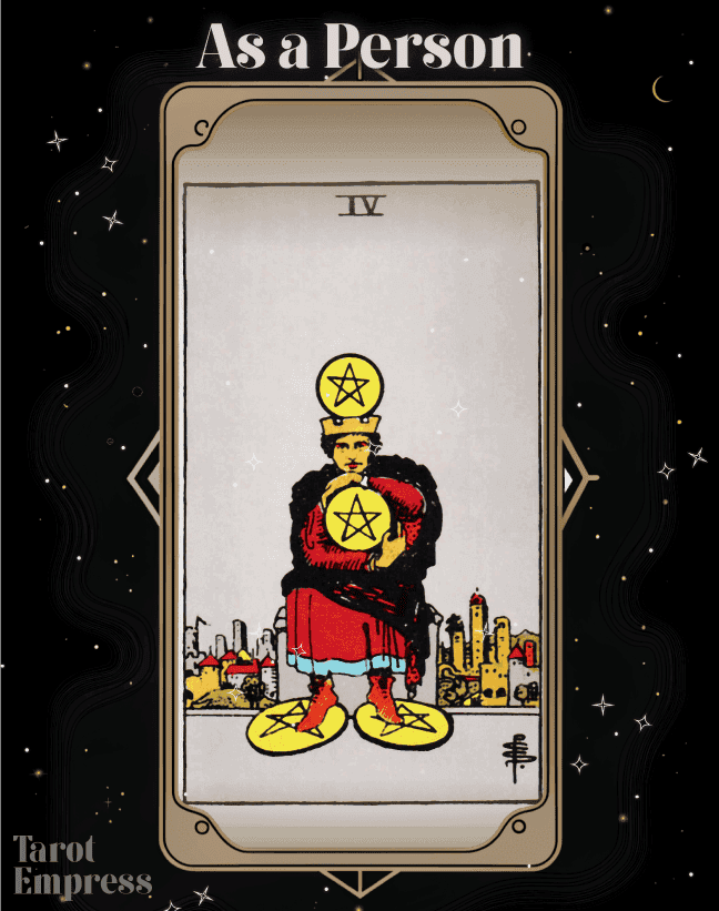 4 of Pentacles as a Person