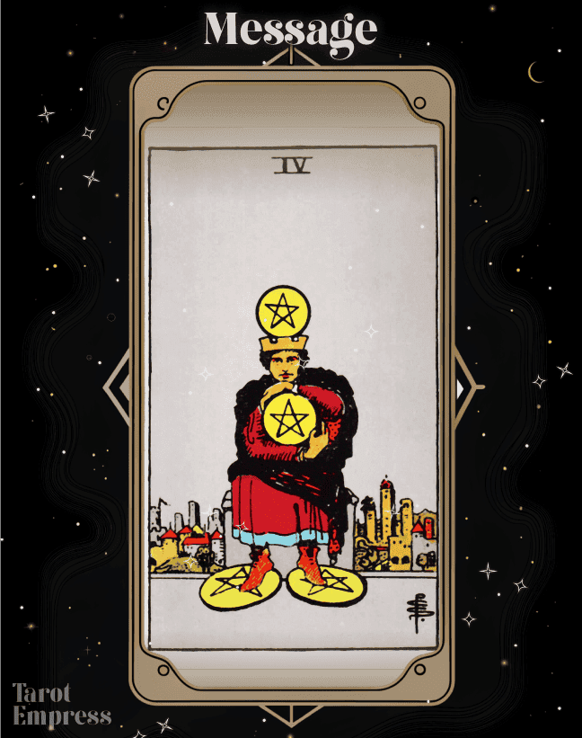 4 of Pentacles as a Message