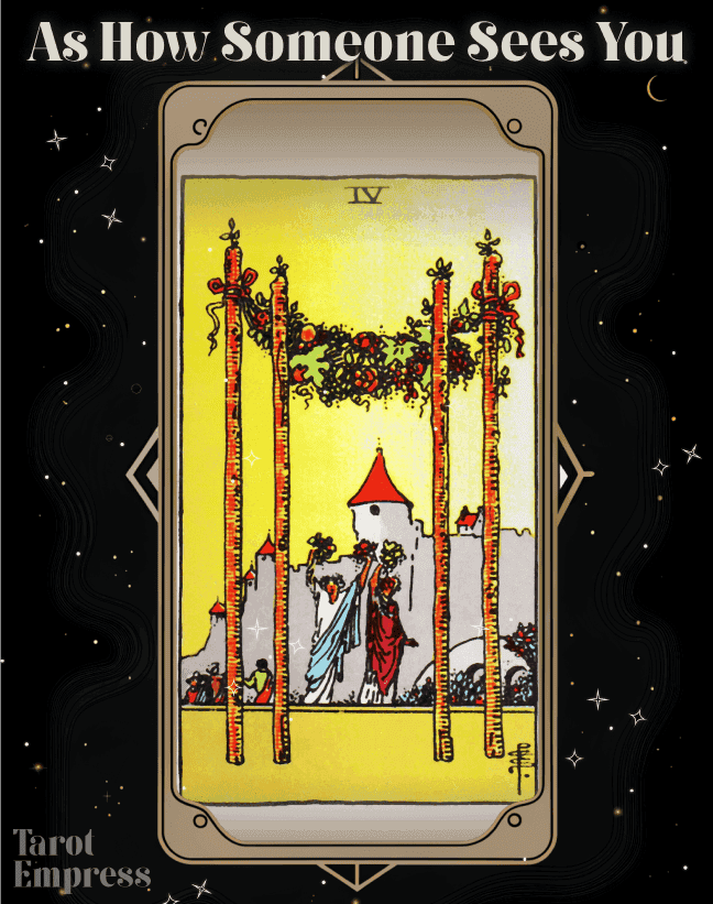 Four of Wands as How Someone Sees You