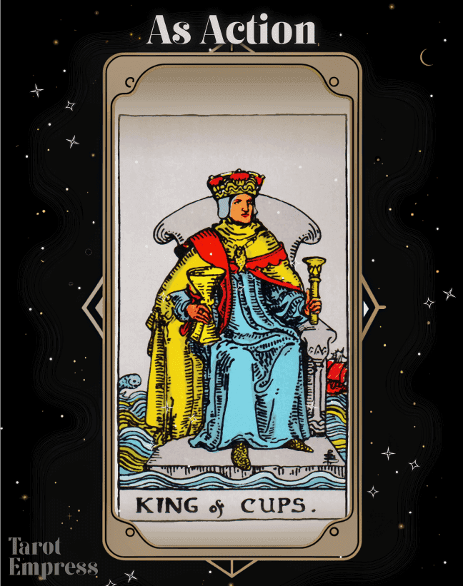 King of Cups as Action