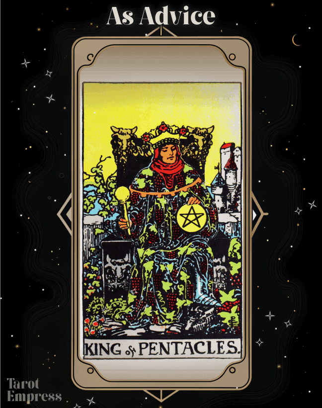 King of Pentacles Advice