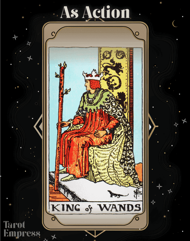 King of Wands as Action
