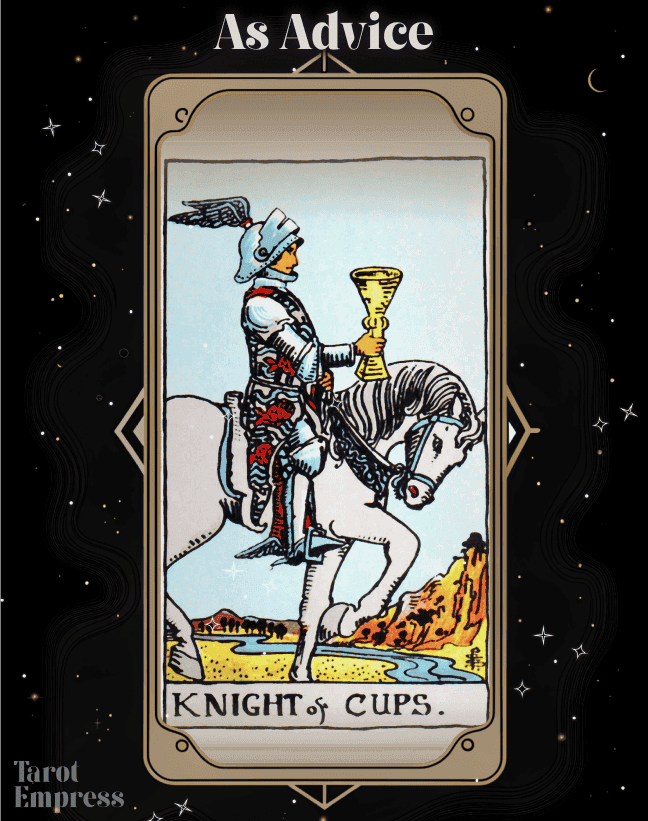 Knight of Cups Advice