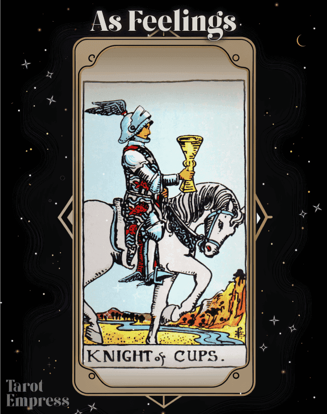 Knight of Cups as Feelings