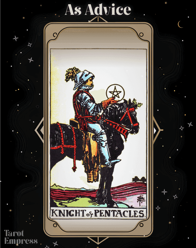 Knight of Pentacles Advice