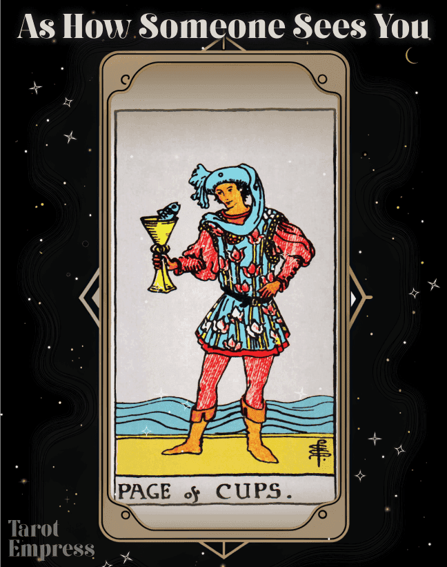 Page of Cups as How Someone Sees You