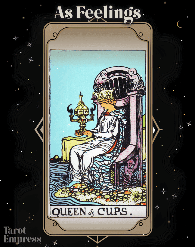 Queen of Cups as Feelings