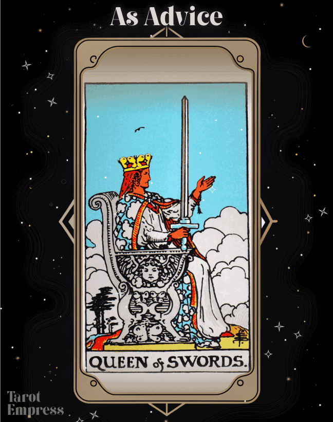 Queen of Swords Advice