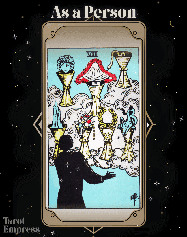 7 of Cups as a Person
