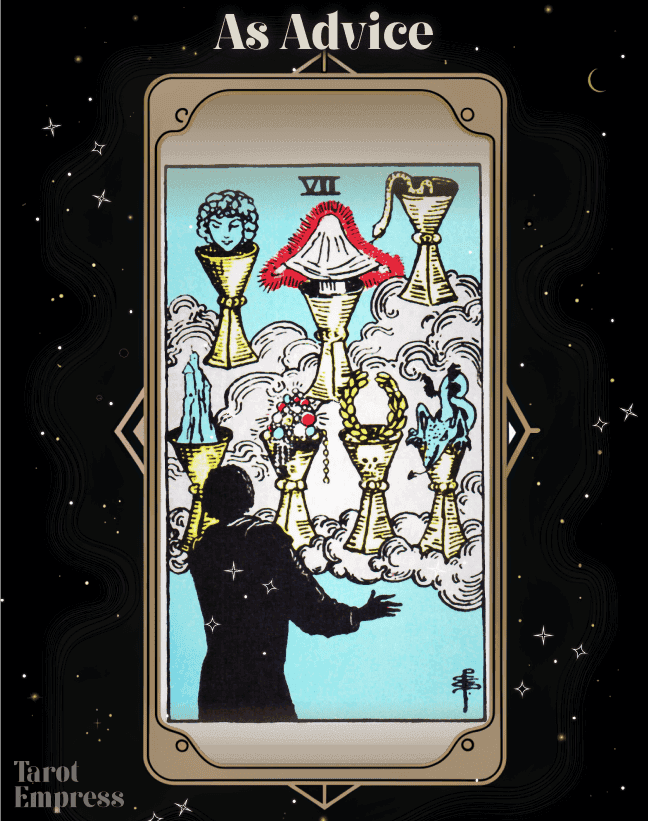 7 of Cups Advice