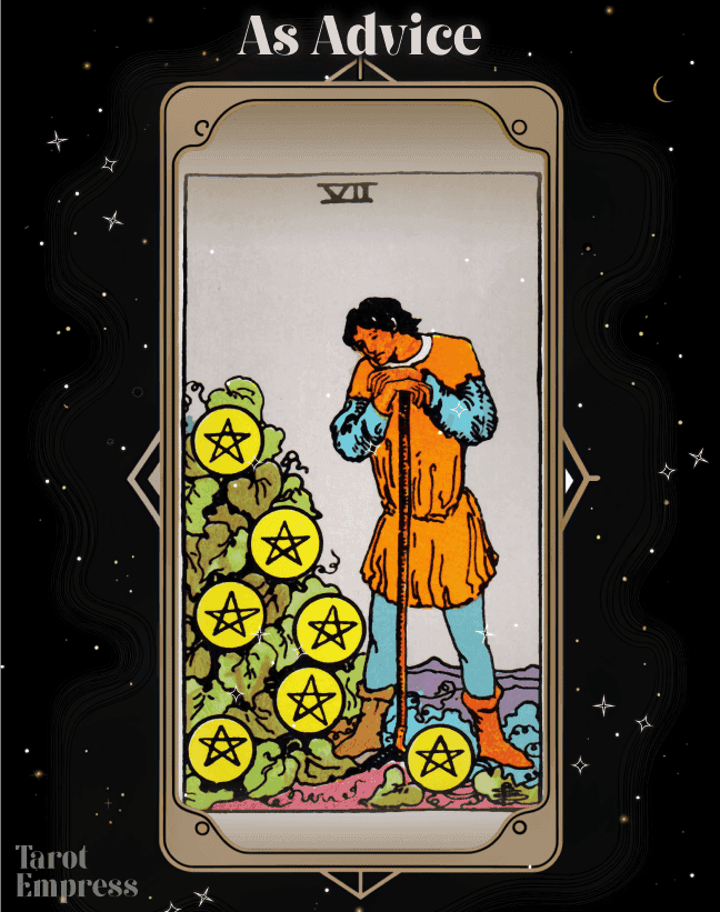 7 of Pentacles Advice