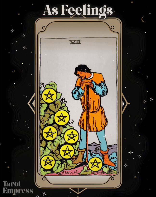 7 of Pentacles as Feelings