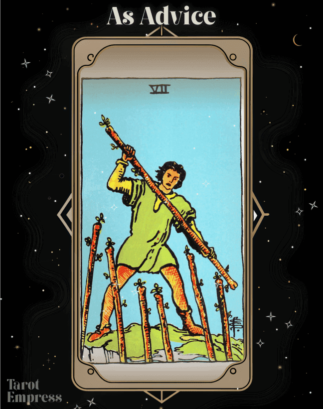7 of Wands Advice