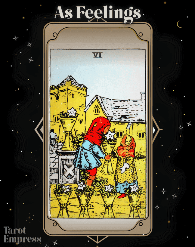 6 of Cups as Feelings