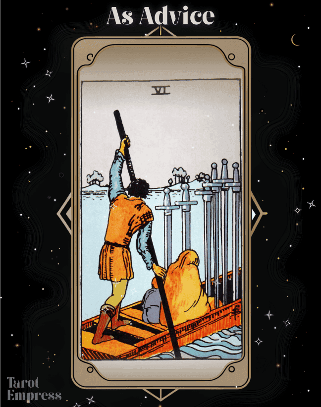 6 of Swords Advice