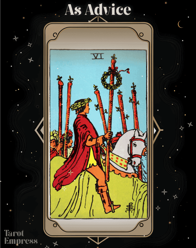 6 of Wands Advice