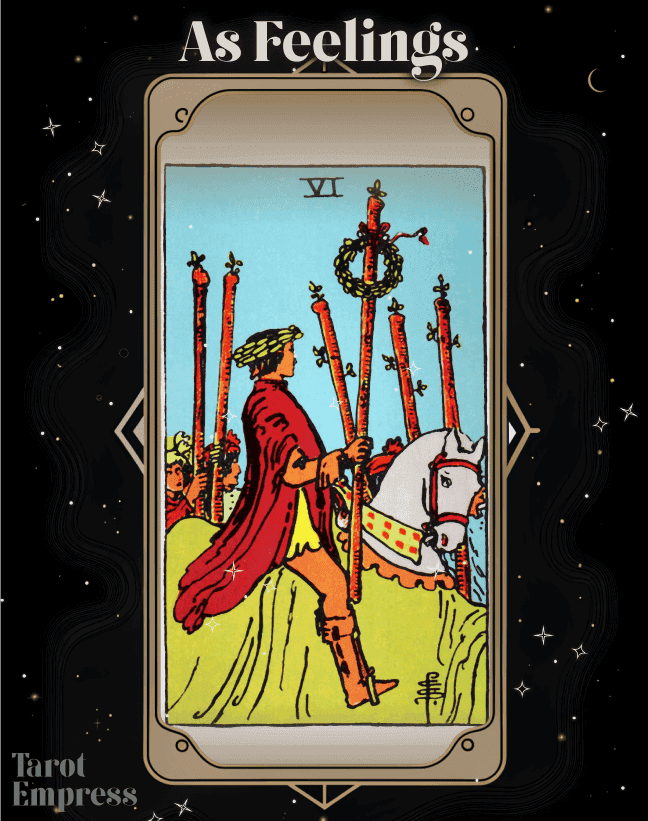 6 of Wands as Feelings