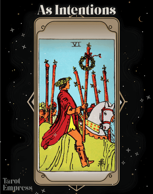 Six of Wands as Intentions