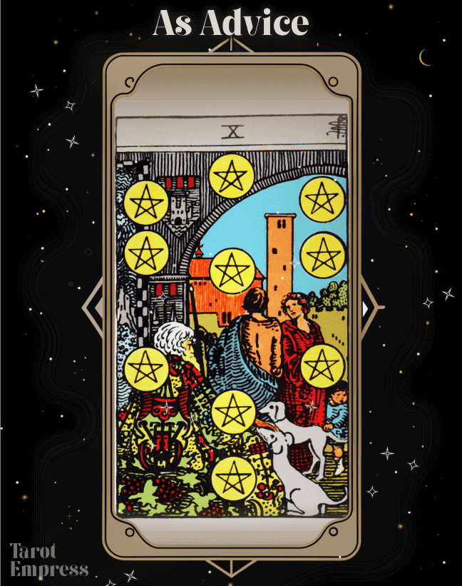 10 of Pentacles Advice
