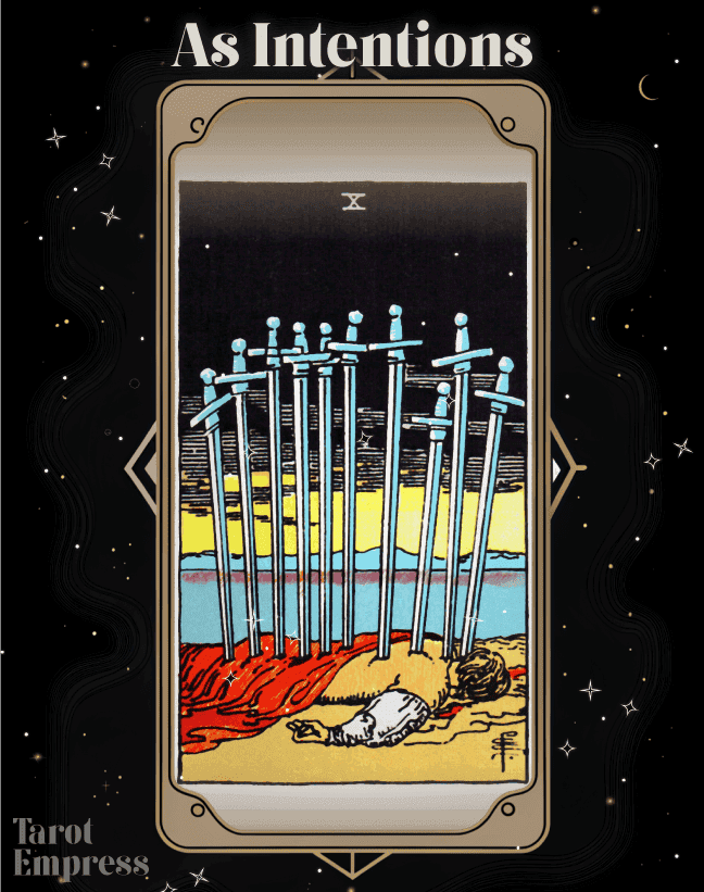 Ten of Swords as Intentions