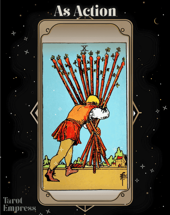10 of Wands as Action