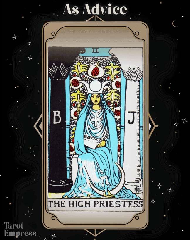 The High Priestess Advice