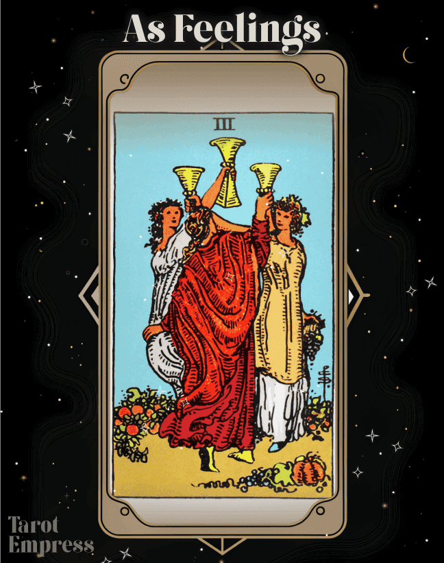 3 of Cups as Feelings