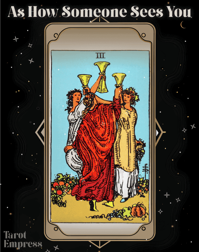 Three of Cups as How Someone Sees You