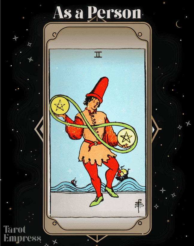 2 of Pentacles as a Person